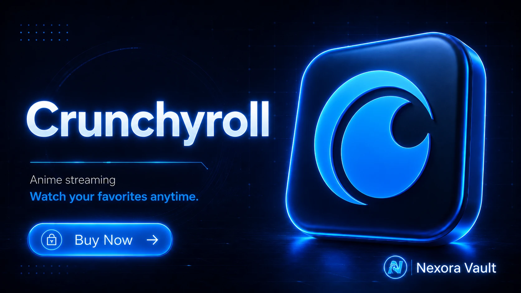 Crunchyroll [MEGA FAN] Continuous Access